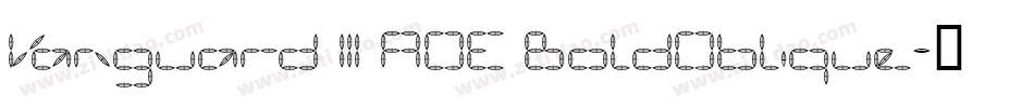 Vanguard III AOE BoldOblique字体转换